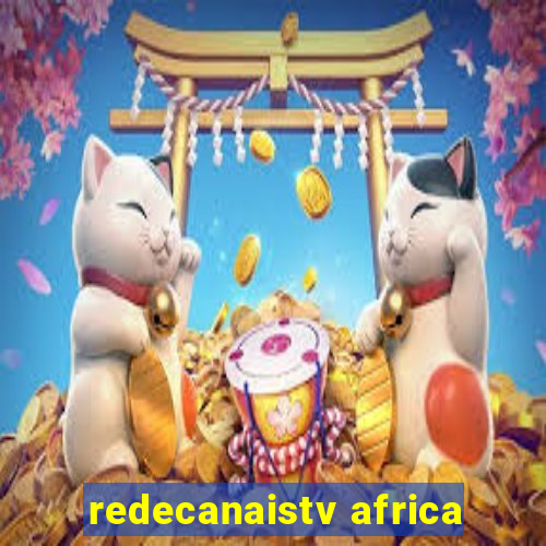 redecanaistv africa